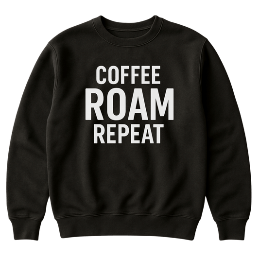 Coffee Roam Repeat Crewneck Black Unisex Sweatshirt - Roam Earth Co.